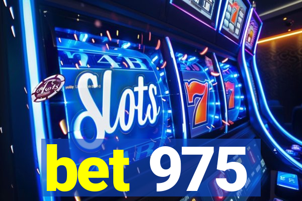 bet 975